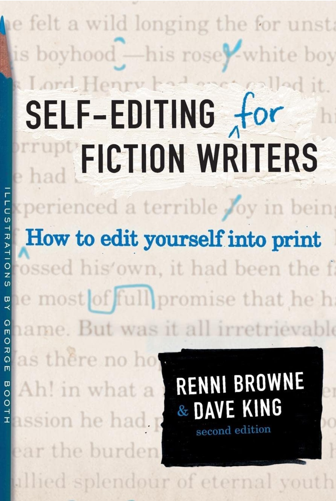 Self-Editing for Fiction Writers - How to Edit Yourself Into Print